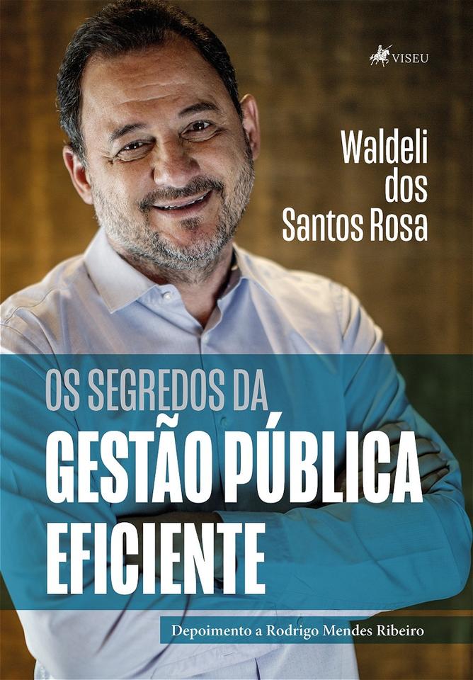 Tendo como anfitri&atilde; Costa Rica, Waldeli lan&ccedil;a na quinta-feira (04) o livro:&nbsp; Os Segredos da Gest&atilde;o P&uacute;blica Eficiente