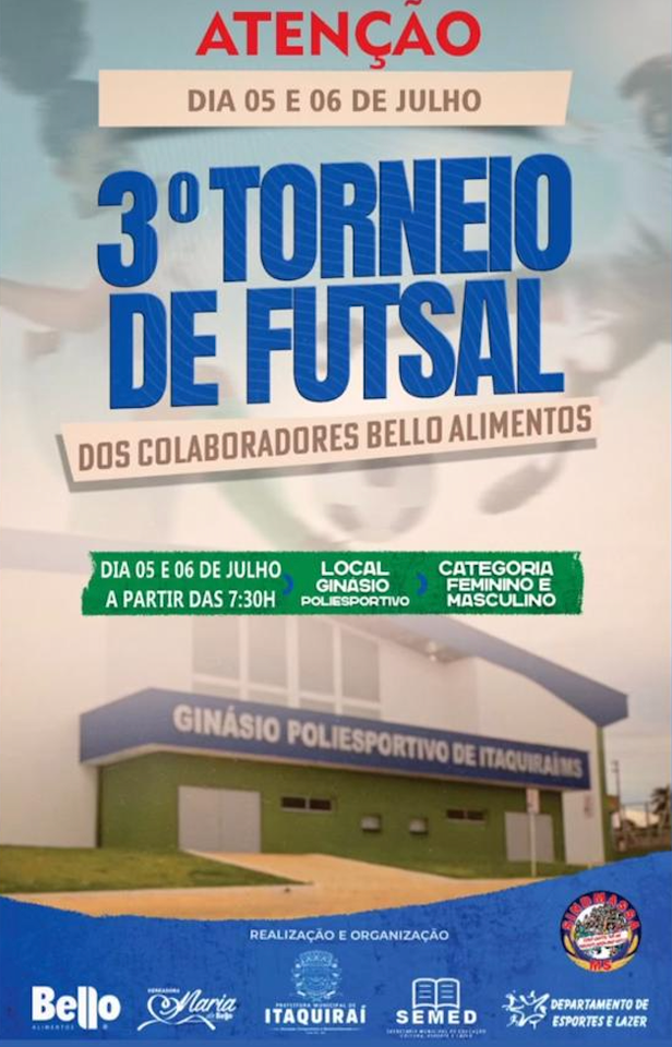 Itaquira&iacute; sedia 3&ordm; Torneio de Futsal dos Colaboradores da Bello Alimentos
