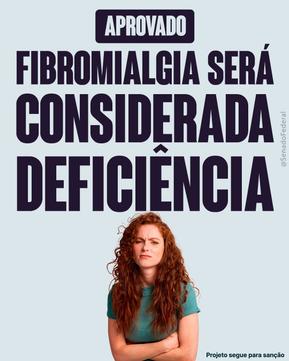 Projeto que reconhece fibromialgia como defici&ecirc;ncia &eacute; aprovado no Senado e aguarda san&ccedil;&atilde;o presidencial